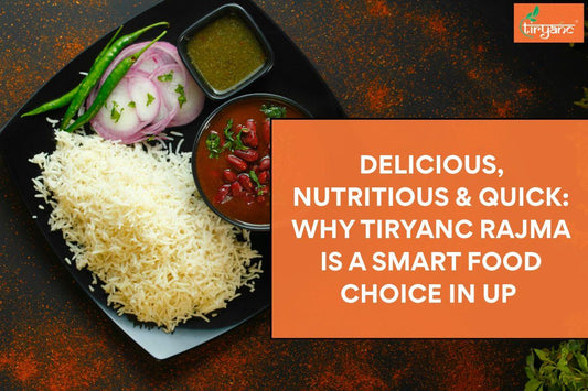 Delicious, Nutritious & Quick: Why Tiryanc Rajma Is a Smart Food Choice in UP