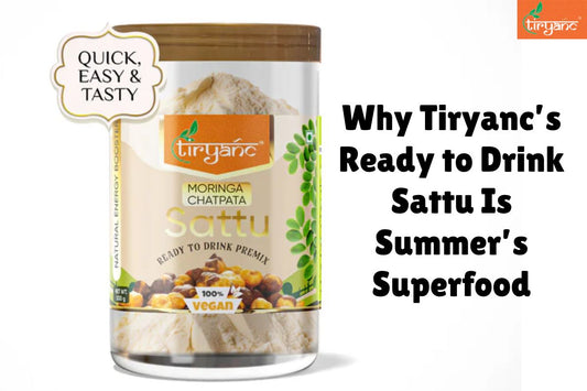Why Tiryanc’s Ready to Drink Sattu Is Summer’s Superfood