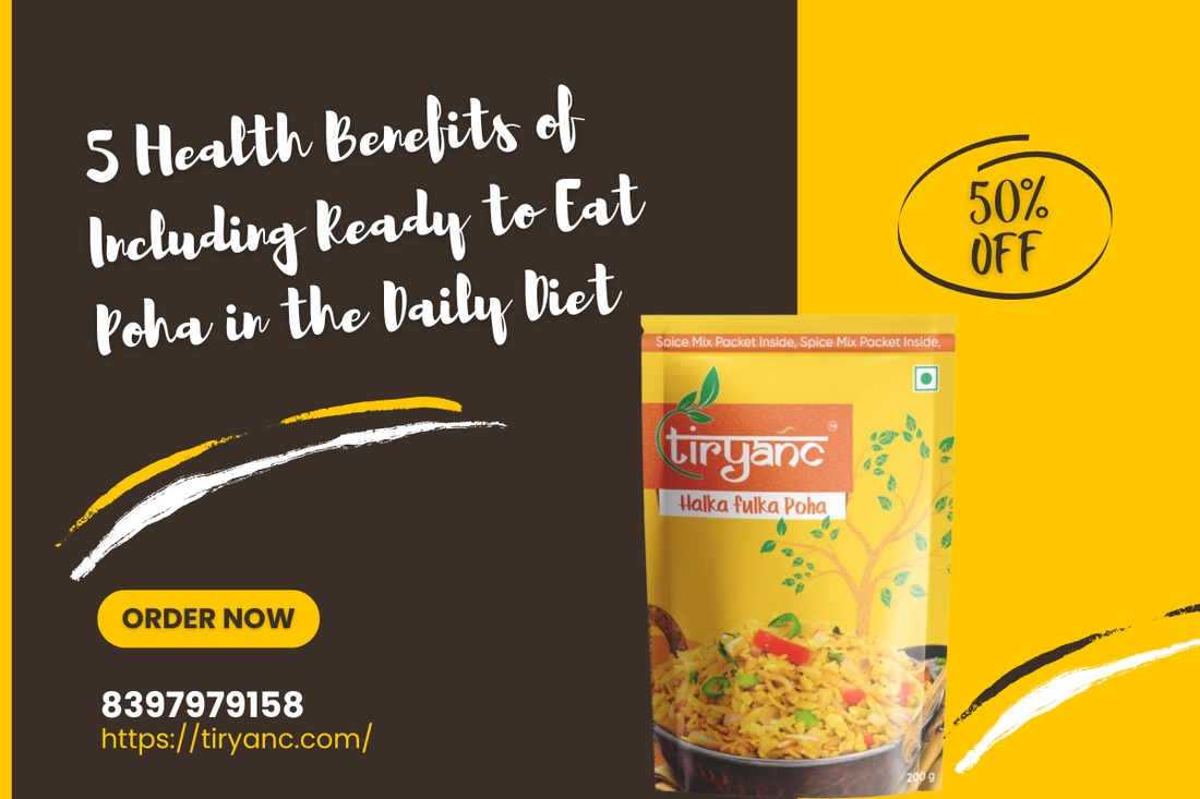 5 Health Benefits of Including Ready to Eat Poha in the Daily Diet