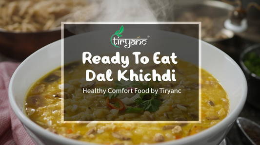 Ready To Eat Dal Khichdi in Maharashtra: Healthy Comfort Food by Tiryanc