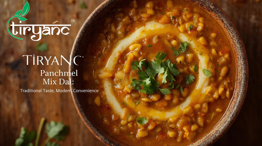 Tiryanc Panchmel Mix Dal: Traditional Taste, Modern Convenience